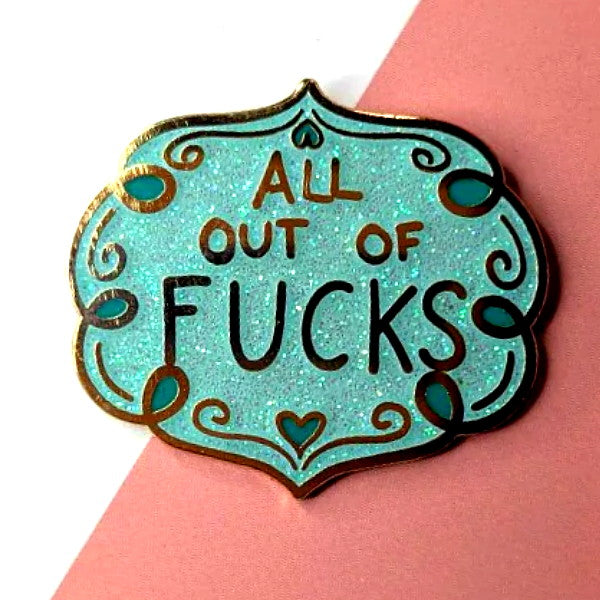 Jubly-Umph - All Out of F*cks Enamel Pin - 20th Century Artifacts