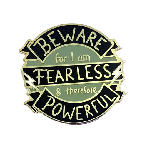 Jubly-Umph - Beware For I Am Fearless Enamel Pin - 20th Century Artifacts