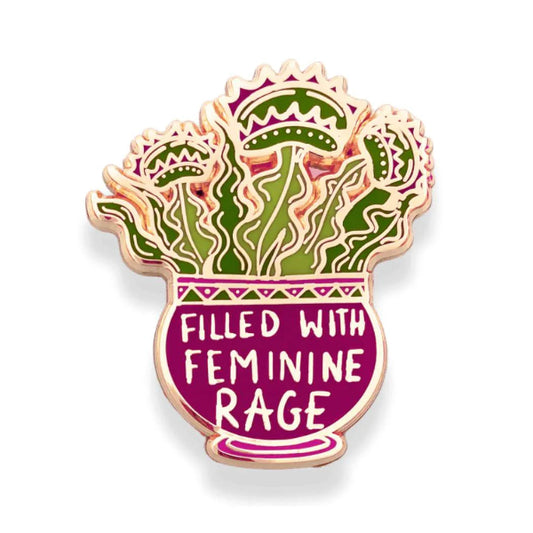 Jubly-Umph - Filled With Feminine Rage Enamel Pin - 20th Century Artifacts