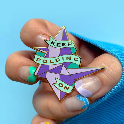 Erstwilder - Keep Folding On Enamel Pin - 20th Century Artifacts